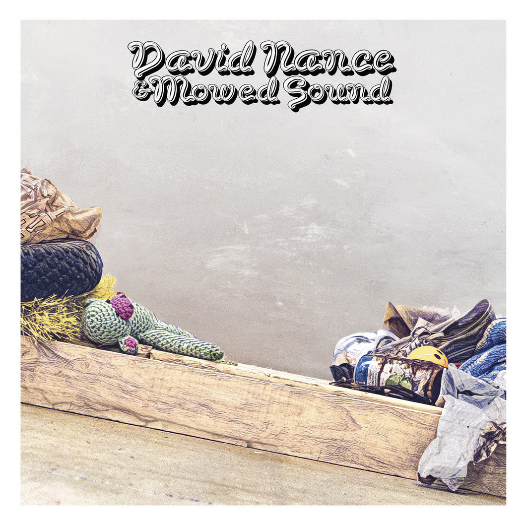 David Nance & Mowed Sound - David Nance & Mowed Sound LP