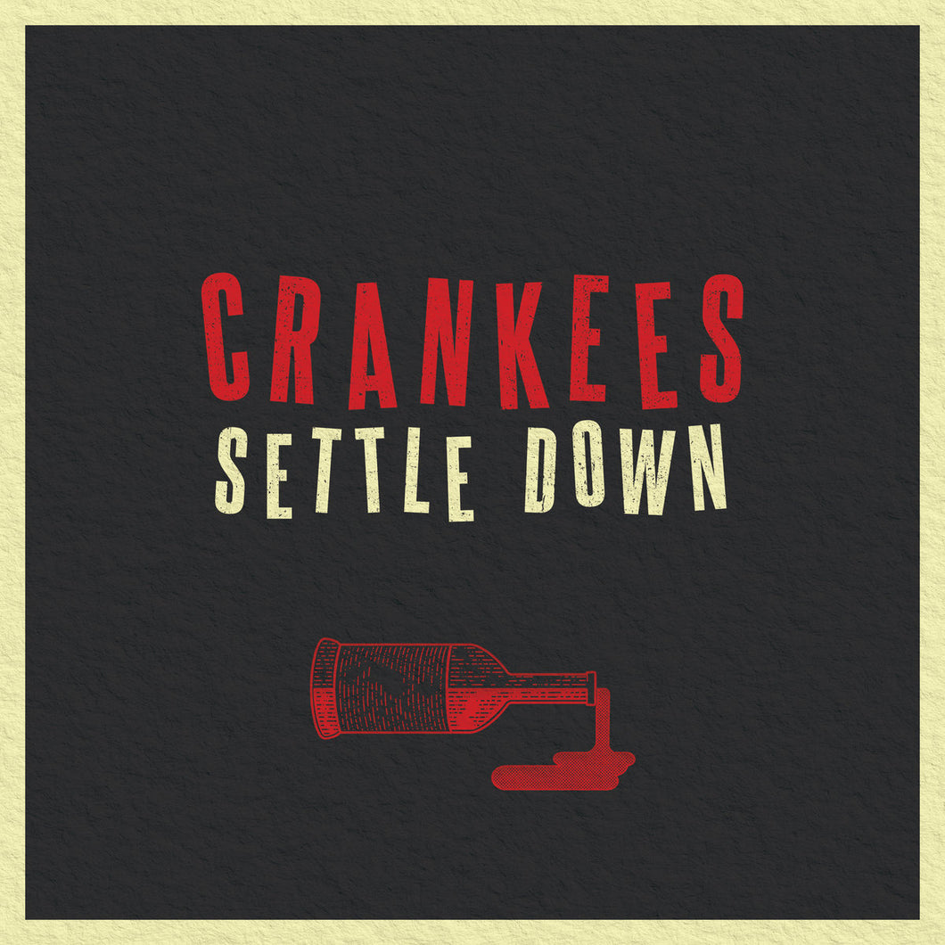 Crankees - Settle Down LP