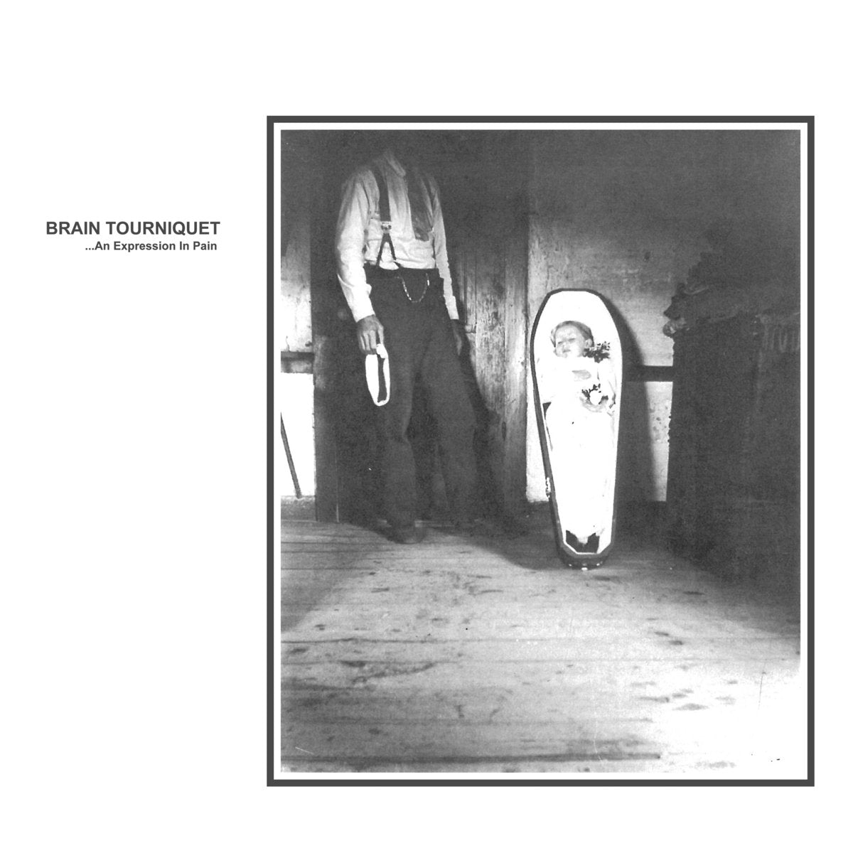 Brain Tourniquet - ...An Expression In Pain LP