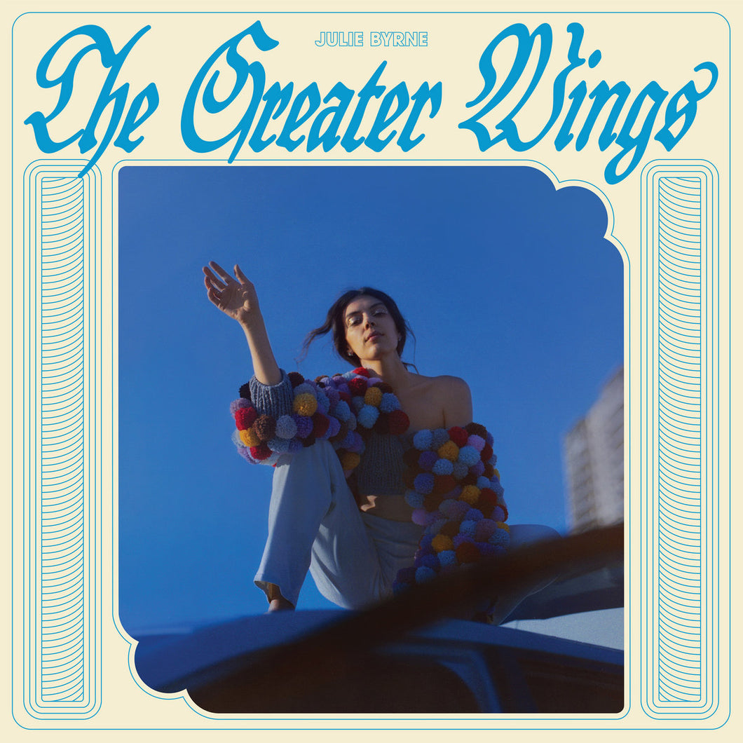 Julie Byrne - The Greater Wings LP
