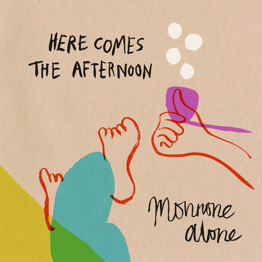 Monnone Alone - Here Comes The Afternoon LP
