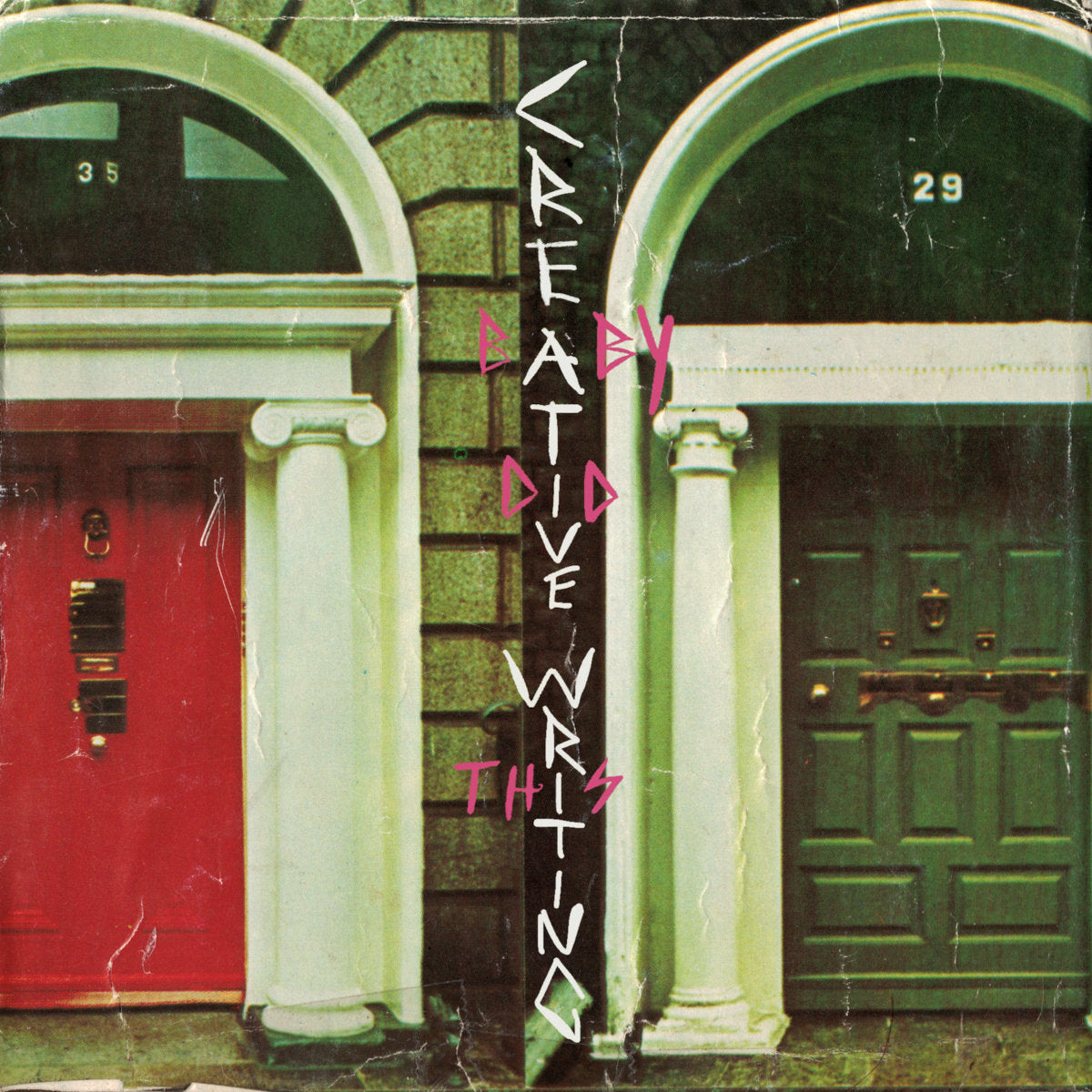 Creative Writing - Baby Did This LP