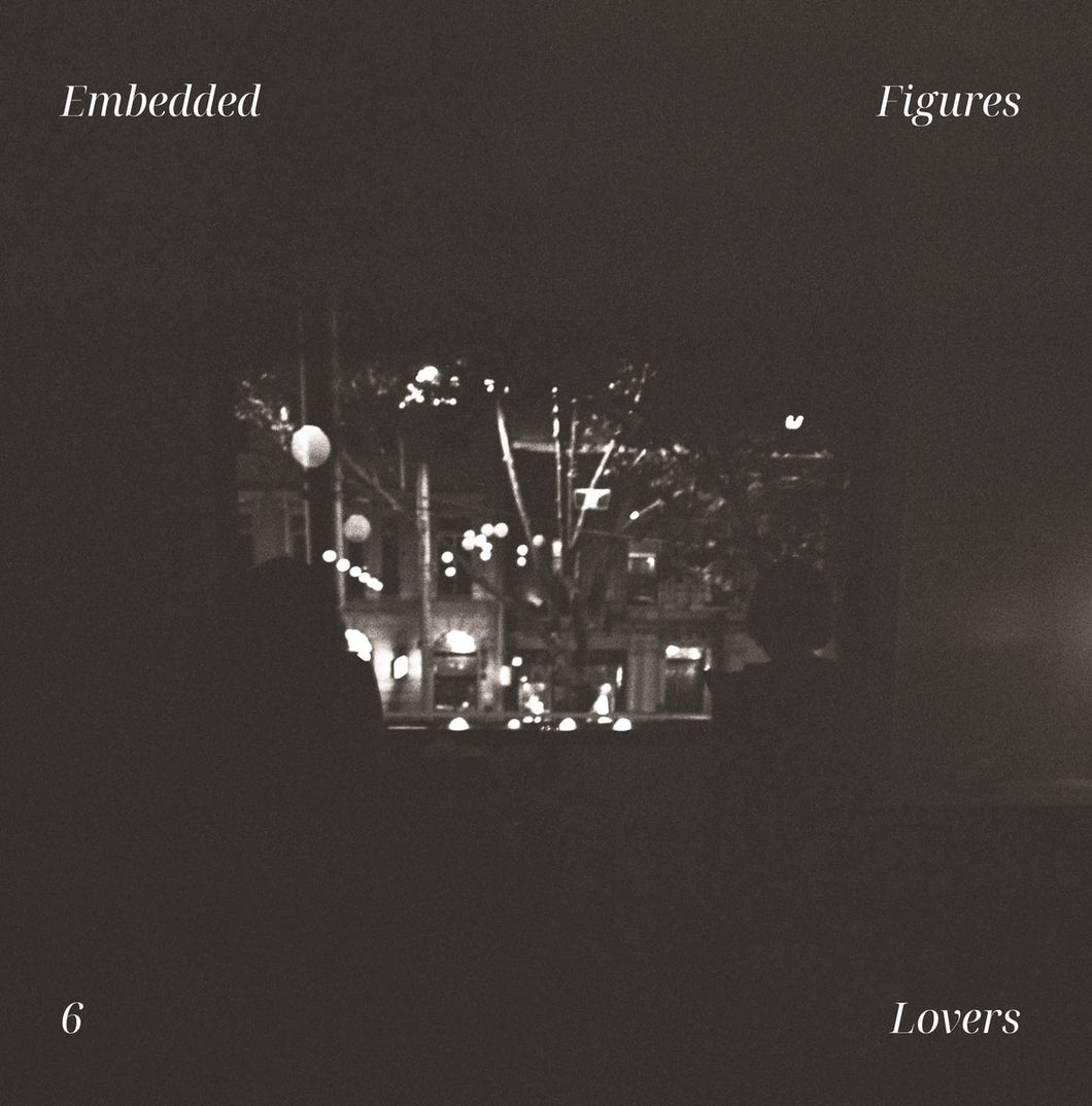 Embedded Figures - 6 Lovers LP