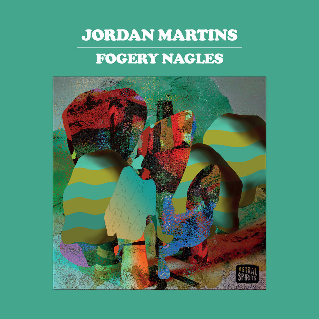 Jordan Martins - Fogery Nagles LP