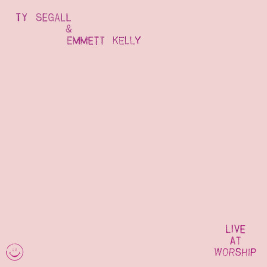 Ty Segall & Emmett Kelly - Live At Worship LP