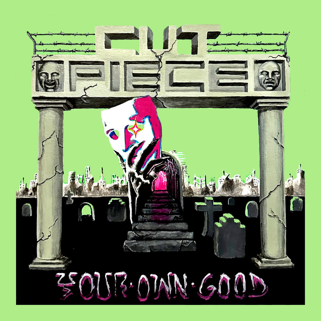 Cut Piece - Your Own Good LP