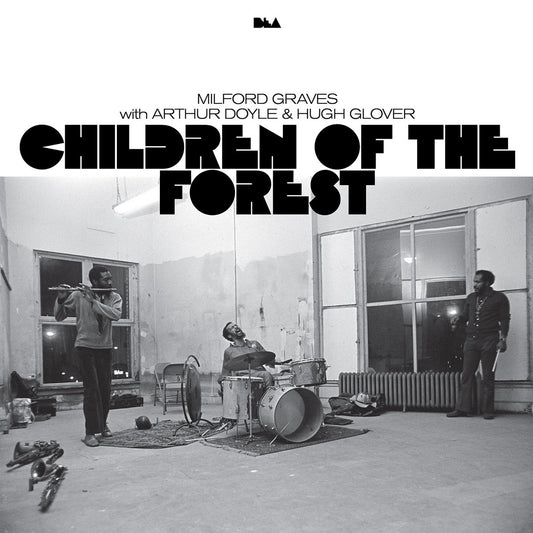 Milford Graves, Arthur Doyle, Hugh Glover -  Children of the Forest 2LP