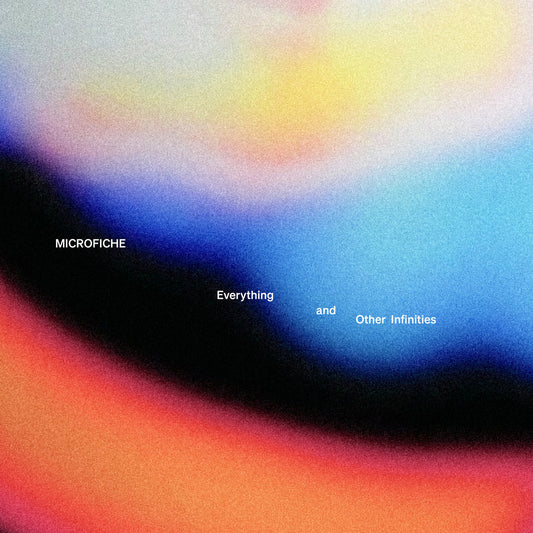 Microfiche - Everything and Other Infinities CD