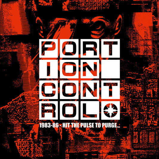 Portion Control - 1983-86 - Hit The Pulse to Purge… 4CD
