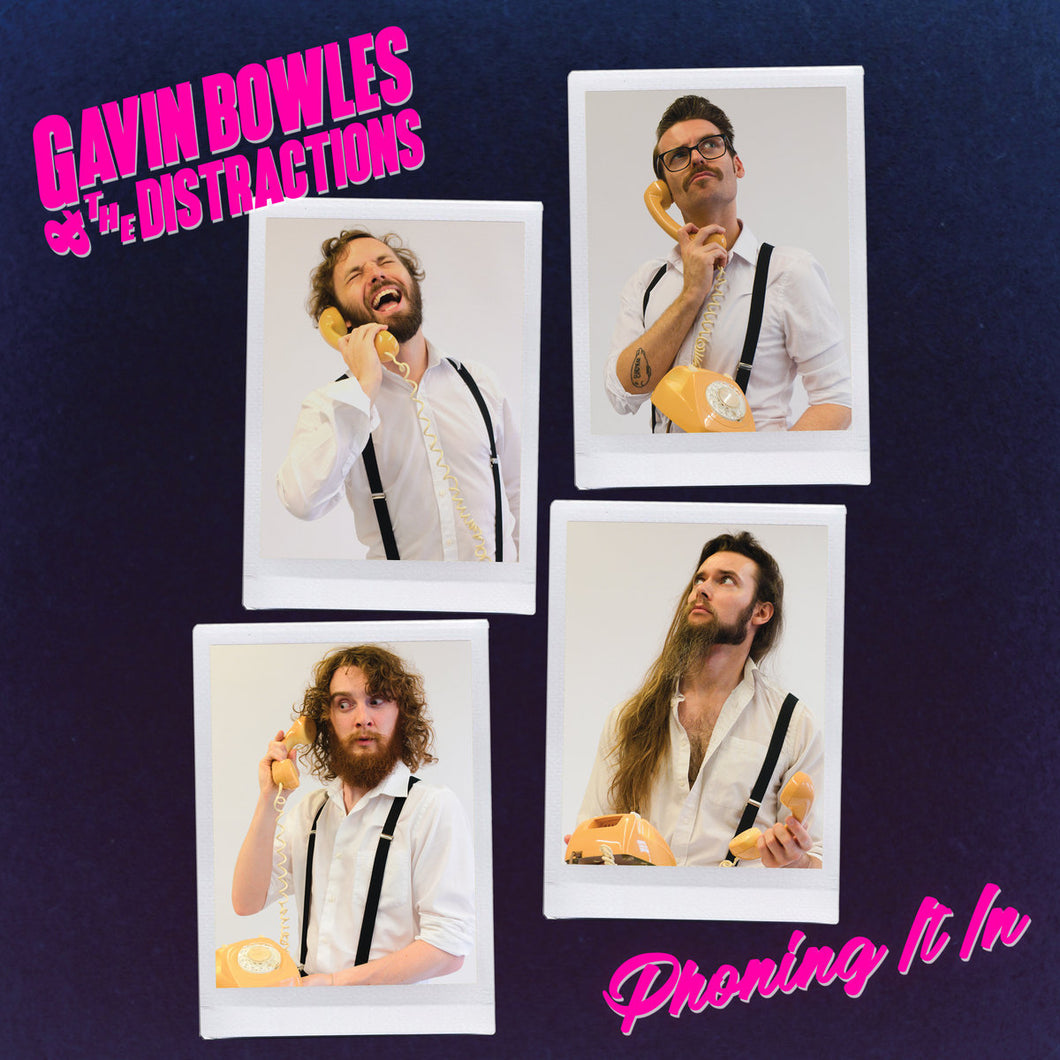 Gavin Bowles & The Distractions - Phoning It In CD