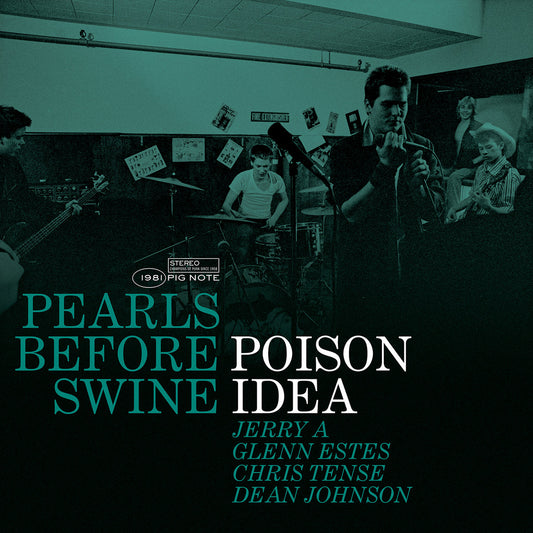 Poison Idea - Pearls Before Swine: The Early Years Volume 2 LP