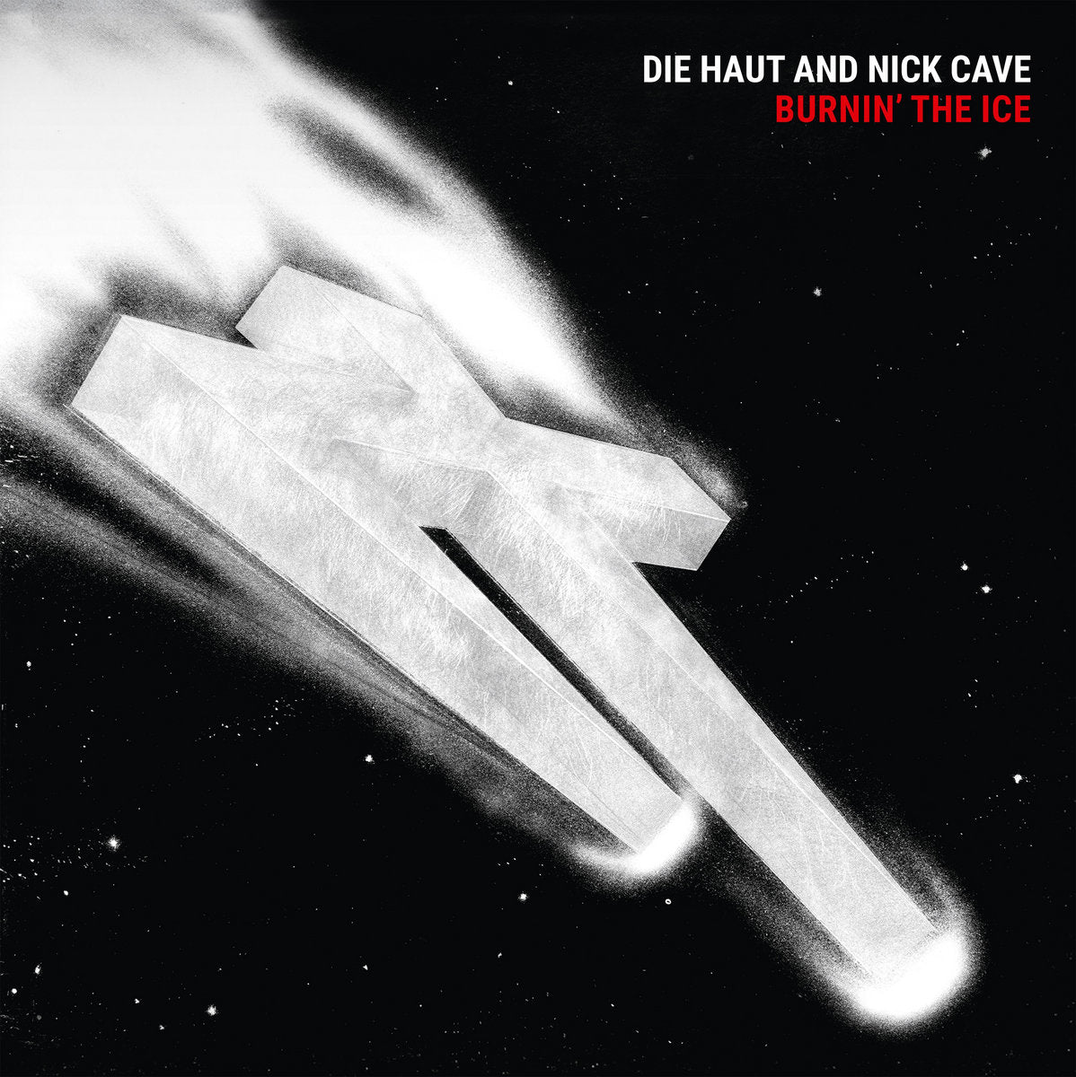 Die Haut & Nick Cave - Burnin' The Ice LP