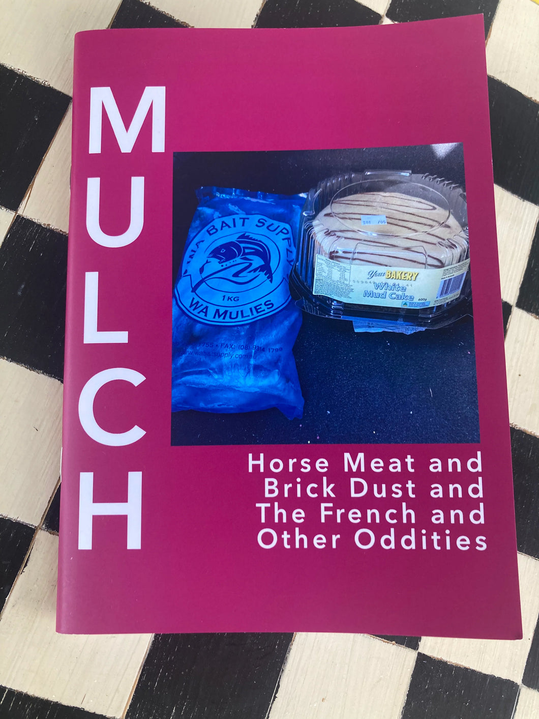 MULCH - Horse Meat and Brick Dust and The French and Other Oddities Zine (Distrort #59)