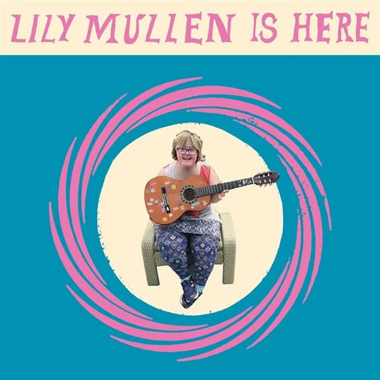 Lily Mullen - Lily Mullen Is Here LP