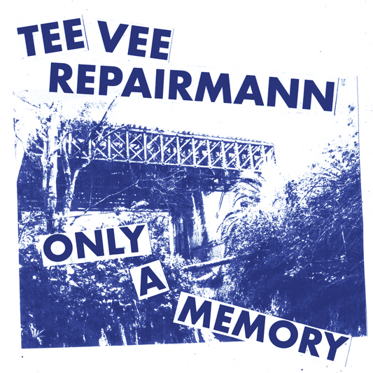 Tee Vee Repairmann - Only A Memory / Bad News 7”