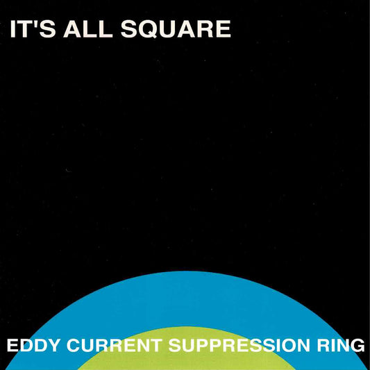 Eddy Current Suppression Ring - It's All Square 7"
