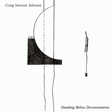 Craig Stewart Johnson - Standing Below Documentaries CD-R