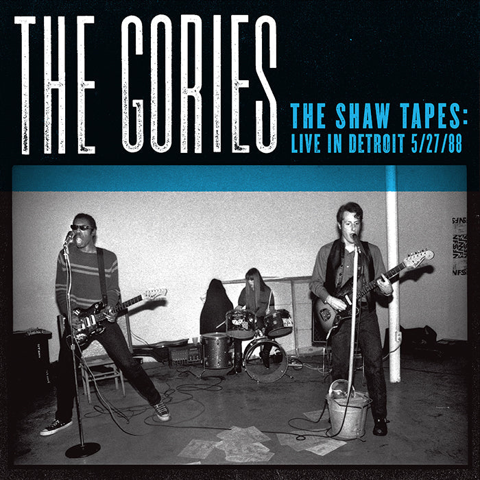 The Gories - The Shaw Tapes: Live In Detroit 5/27/88 CD