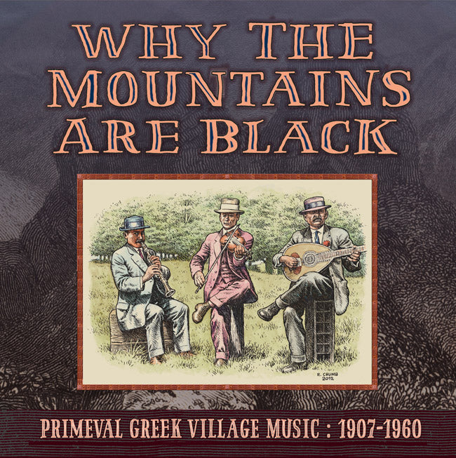 Various - Why The Mountains Are Black: Primeval Greek Village Music 1907-1960 2LP