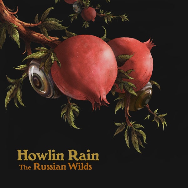 Howlin Rain - The Russian Wilds 2LP