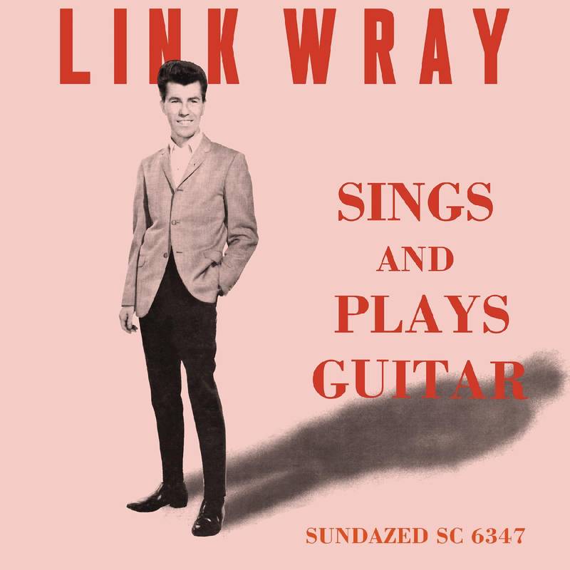Link Wray - Sings And Plays Guitar LP (Clear Vinyl)