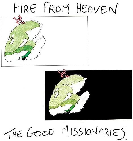 The Good Missionaries - Fire From Heaven LP