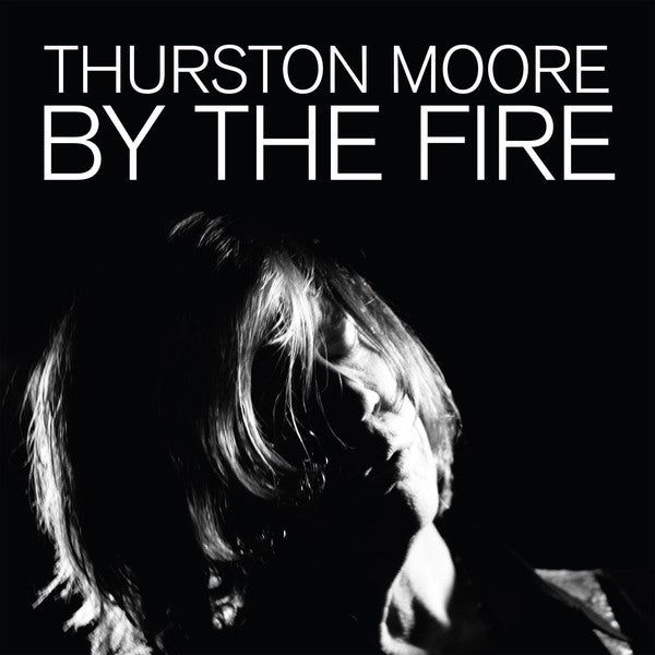Thurston Moore - By The Fire CD