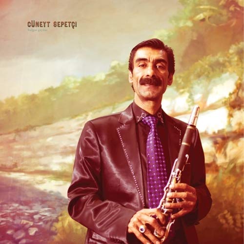 Cuneyt Sepetci - Bulgar Gaydasi LP