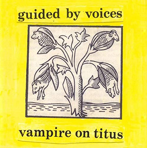 Guided By Voices - Vampire On Titus CS