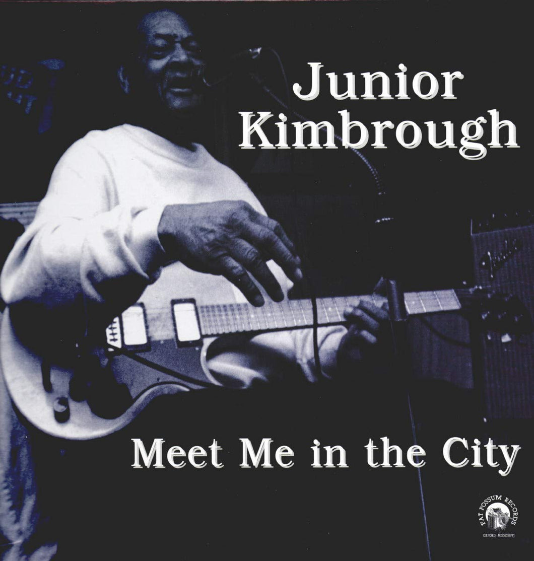 Junior Kimbrough - Meet Me In The City LP