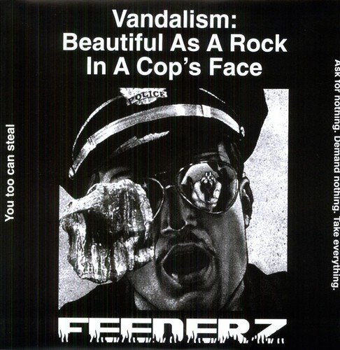 Feederz - Vandalism: Beautiful As A Rock In A Cops Face LP