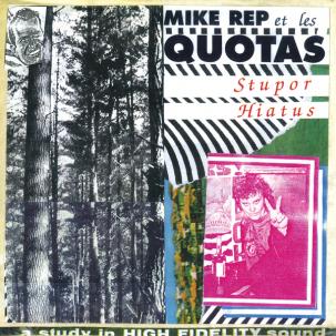 Mike Rep And The Quotas - Stupor Hiatus 2LP