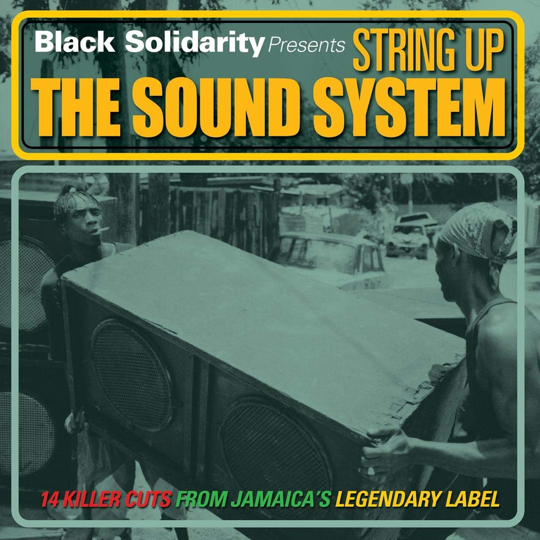 Various - Black Solidarity Presents String Up the Sound System LP