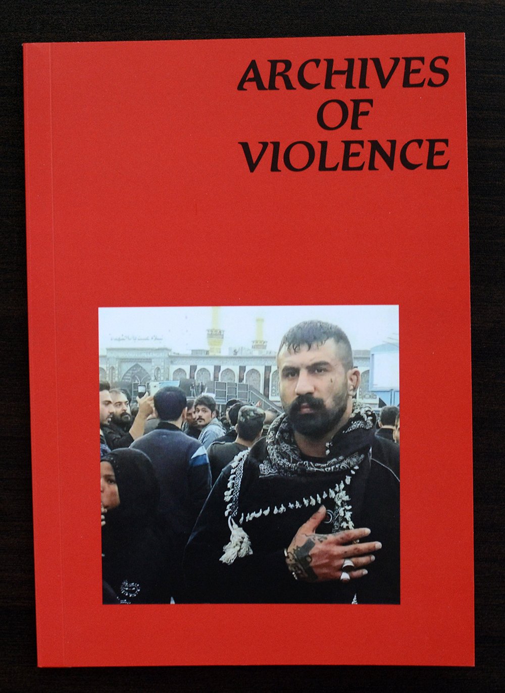 Mahmood Fazal & Daniel Stewart - Archives of Violence: Pouria Khojastehpay Zine