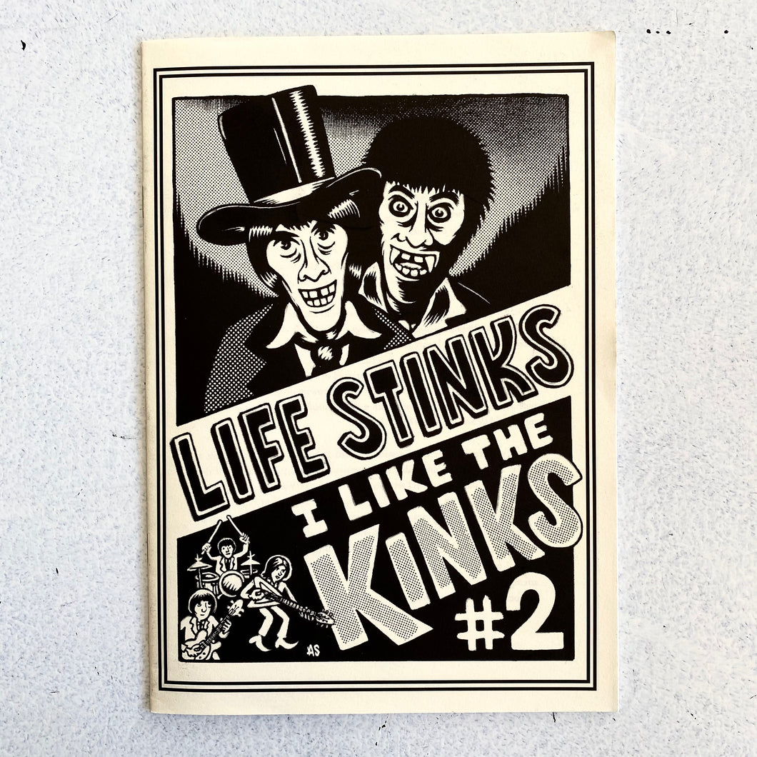 Life Stinks I Like The Kinks Zine #2