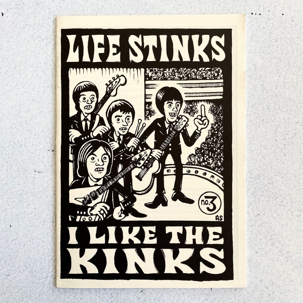 Life Stinks I Like The Kinks Zine #3