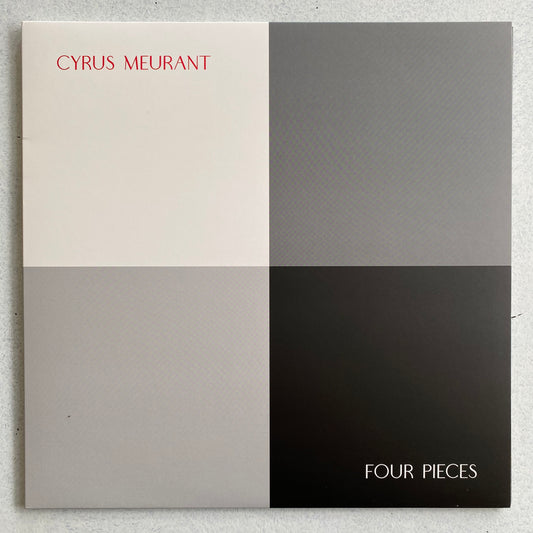 Cyrus Meurant - Four Pieces 10”