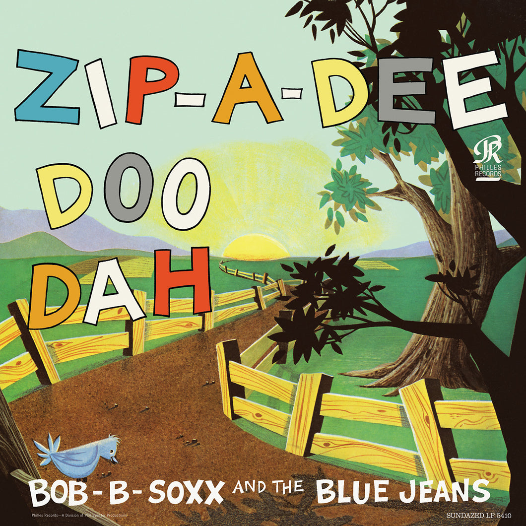 Bob B. Soxx and the Blue Jeans - Zip-A-Dee-Doo-Dah LP