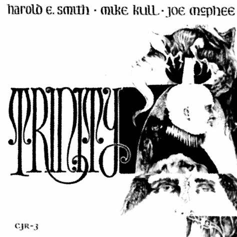 Harold E. Smith, Mike Kull, Joe McPhee - Trinity LP