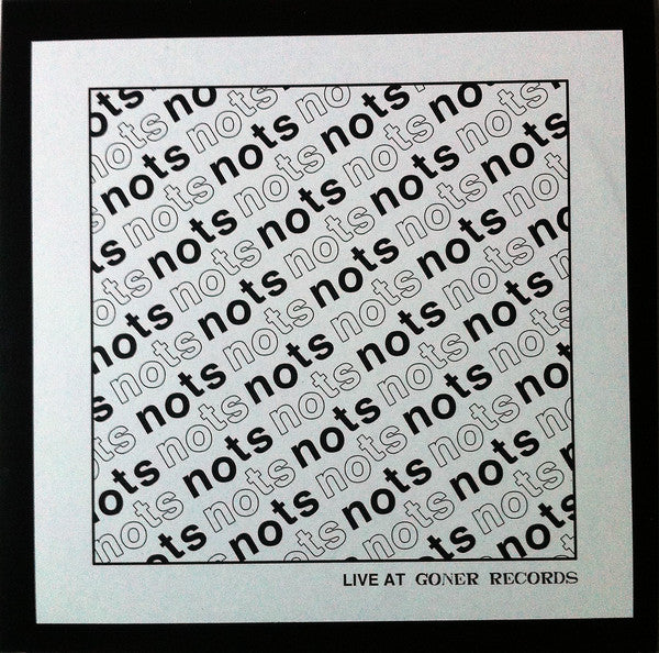Nots - Live At Goner Records LP