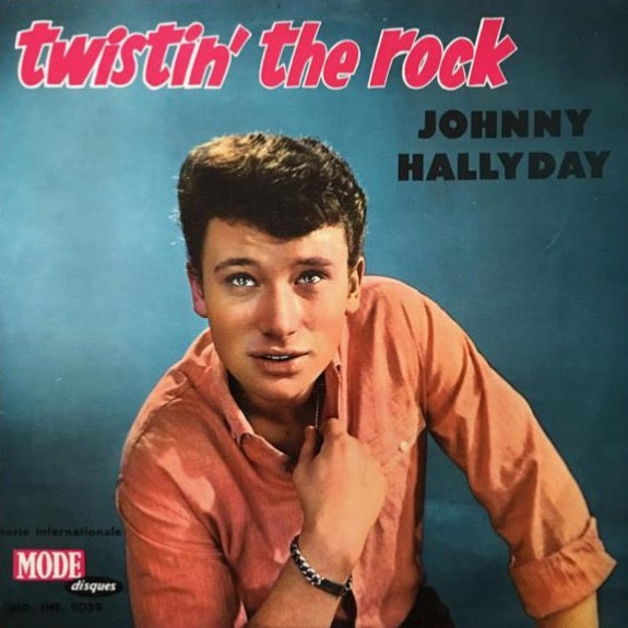 Johnny Hallyday - Twistin’ The Rock LP