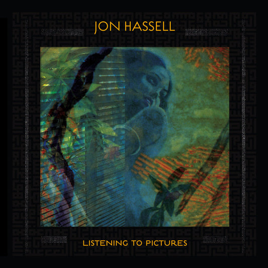 Jon Hassell - Listening To Pictures (Pentimento Volume One) LP