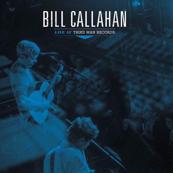 Bill Callahan - Live At Third Man Records LP