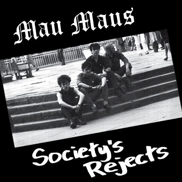 Mau Maus - Society's Rejects LP