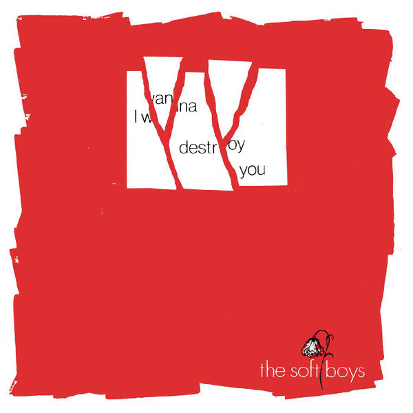 The Soft Boys – I Wanna Destroy You / Near The Soft Boys 2 x 7