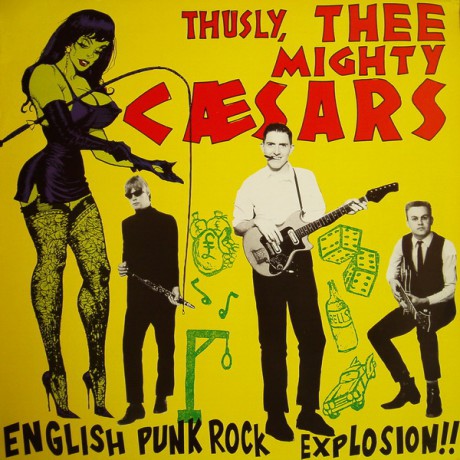 Thee Mighty Caesars – English Punk Rock Explosion!! LP
