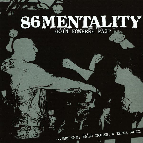 86 Mentality ‎– Goin' Nowhere Fast CD