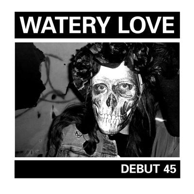 Watery Love - Debut 45 7