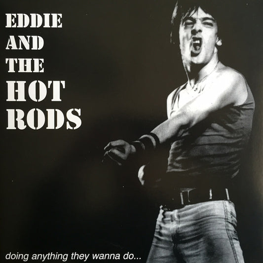Eddie And The Hot Rods - Doing Anything They Wanna Do 2LP