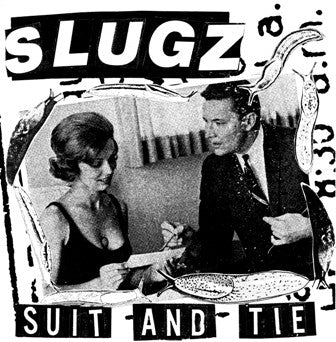 Slugz - Suit And Tie 7